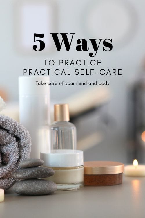 Practical ways to practice self-care